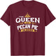 The Queen Of Pecan Pie T-Shirt - T-Shirt | Maroon