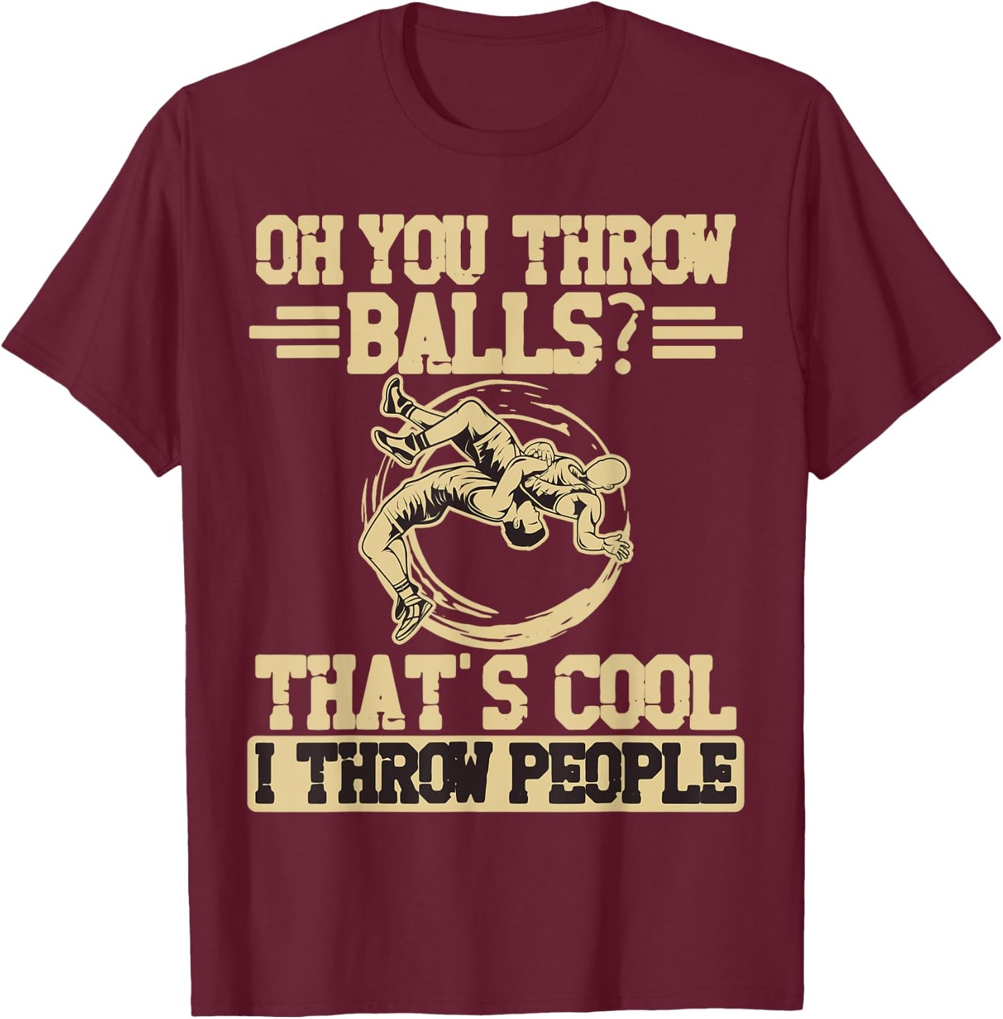 Oh du werfst Balls das ist cool ich werfe Menschen Ringer T-Shirt - T-Shirt | Maroon