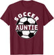 Soccer Auntie Aunt T-Shirt - T-Shirt | Maroon