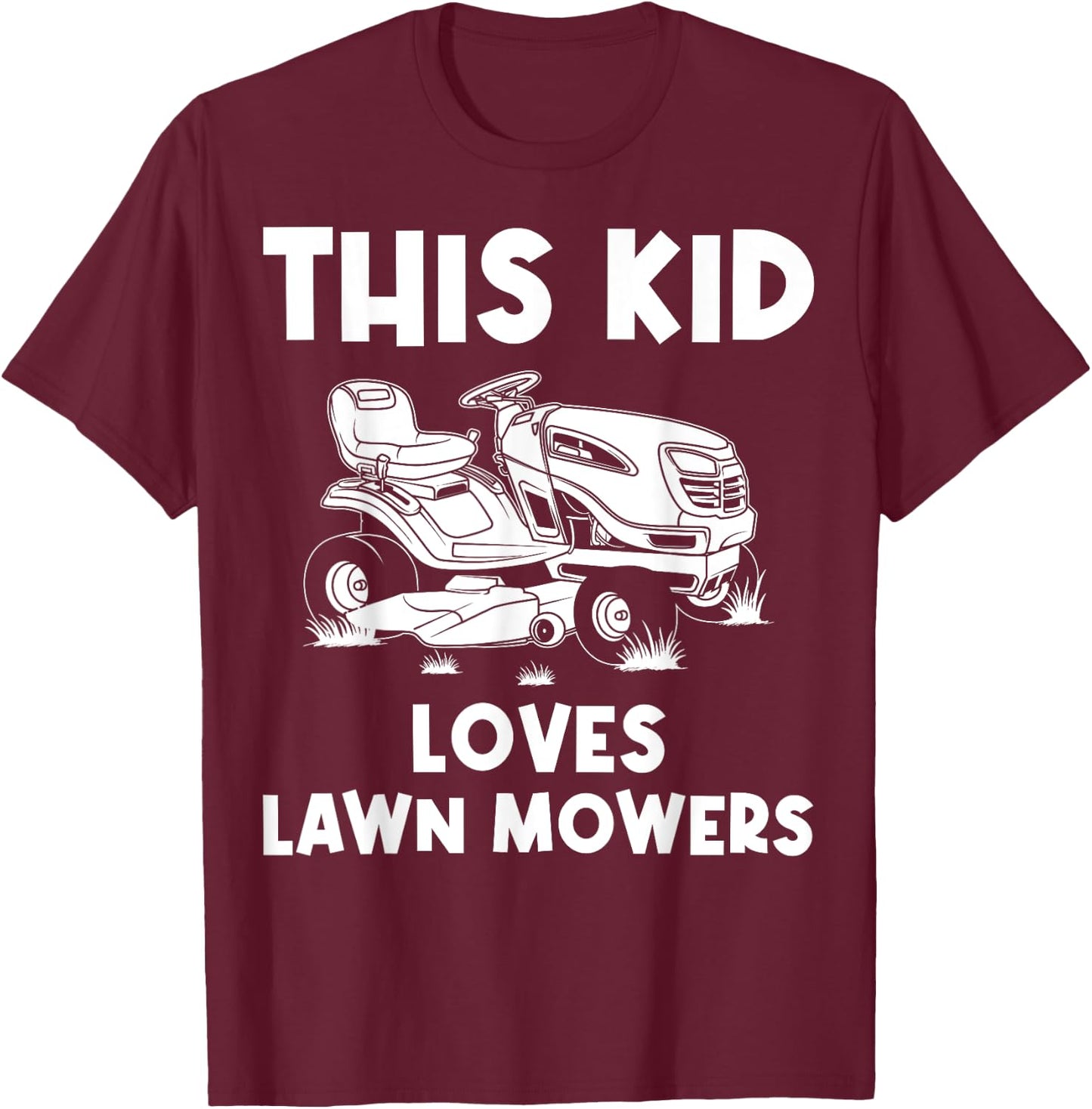 Funny Lawn Mowing Gift Kids Lawn Mower Farm Gardening T-Shirt - T-Shirt | Maroon