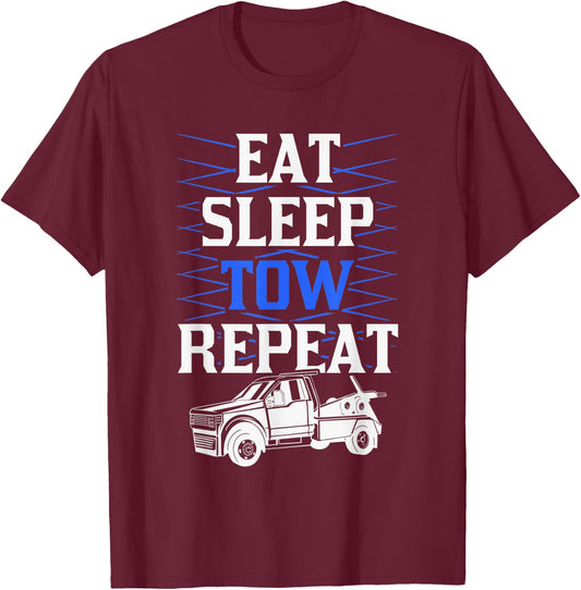 Eat Sleep Tow Repeat Tow Truck Driver T-Shirt - T-Shirt | Maroon