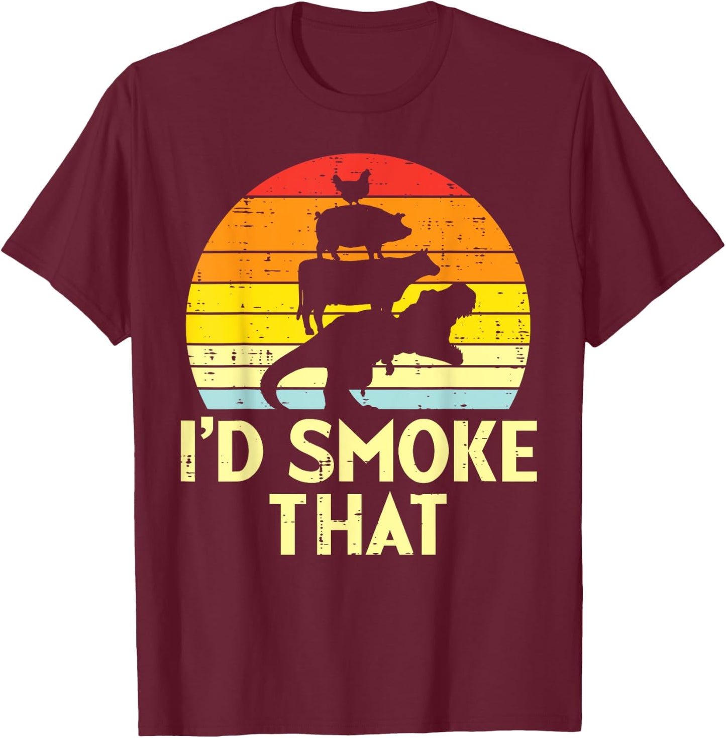 Id Smoke That Chicken Pork Beef Trex Retro Dinosaur Bbq T-Shirt - T-Shirt | Maroon