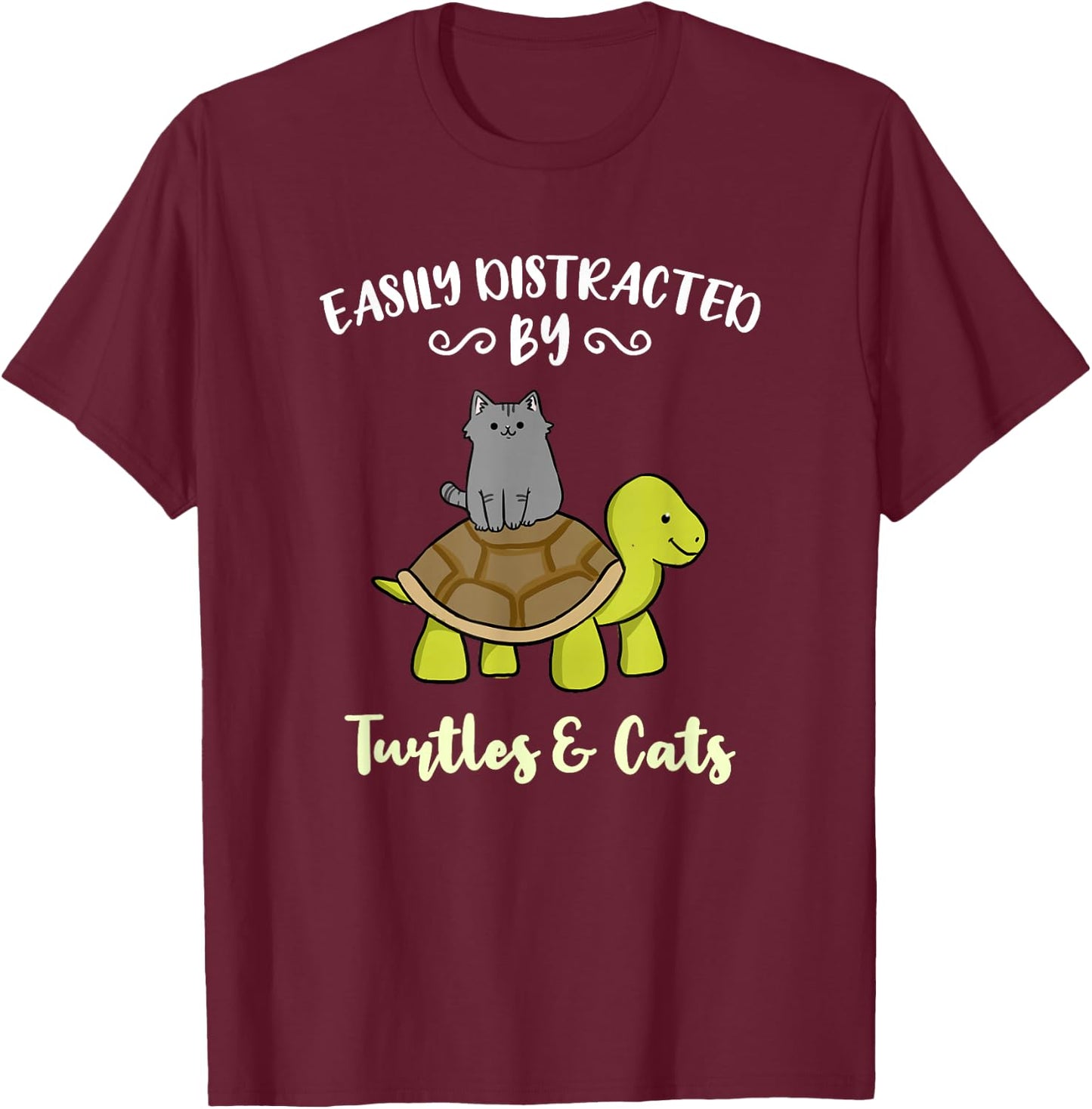 Easily Distracted By Turtles And Cats T-Shirt - T-Shirt | Maroon