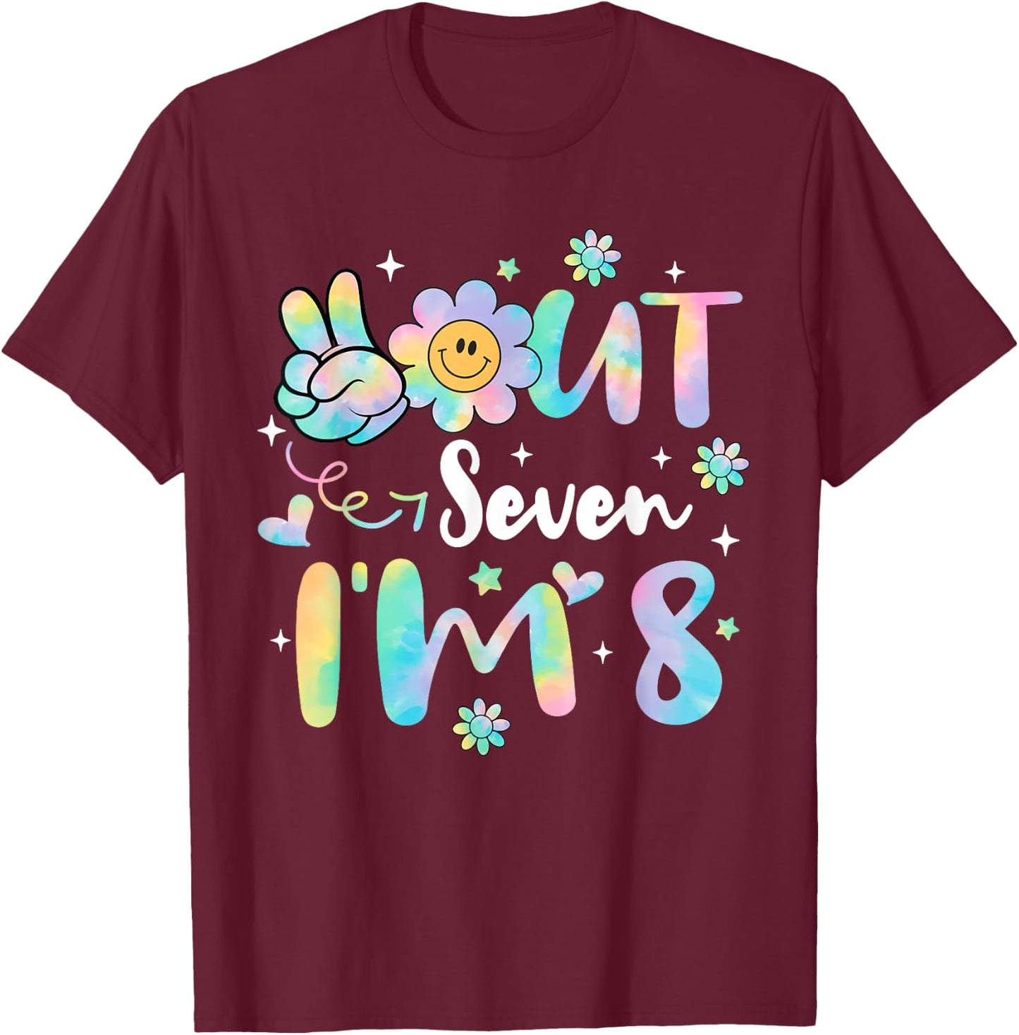 Groovy Peace Out Seven I'm 8 Years Old 8th Birthday Tie Dye T-Shirt - T-Shirt | Maroon