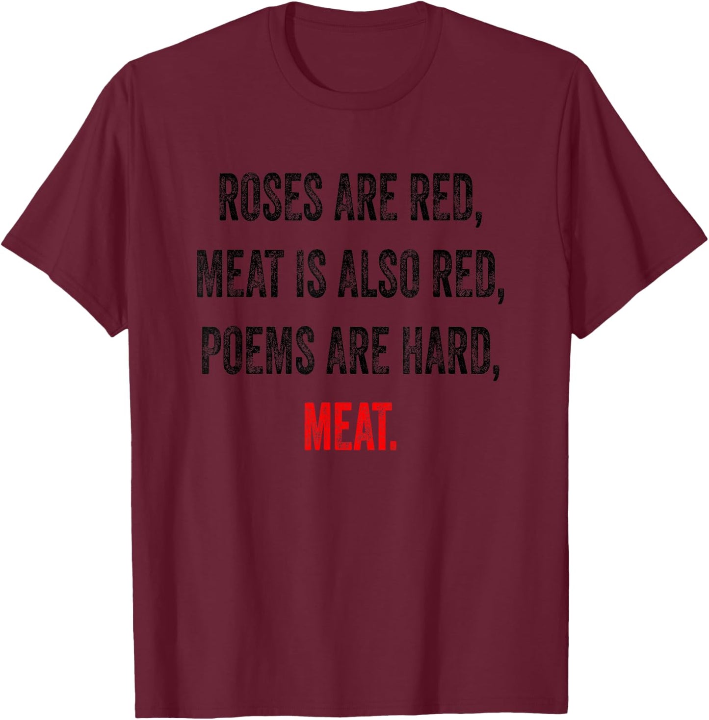 Funny Meat Eater Quote Meme Carnivore T-Shirt - T-Shirt | Maroon