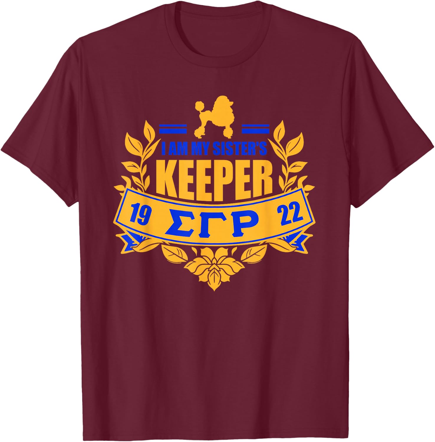 Sigma Gamma Rho Sorority Paraphernalia, I'm My Sister Keeper T-Shirt - T-Shirt | Maroon
