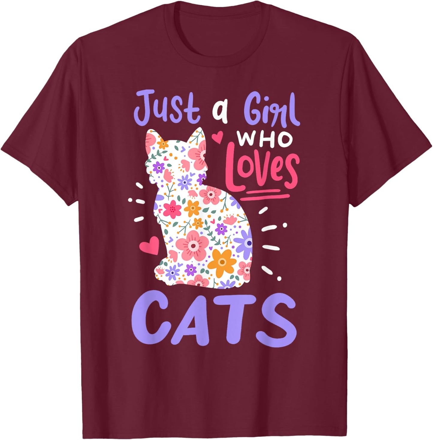 Cat Just A Girl Who Loves Cats Gift Cat Lovers T-Shirt - T-Shirt | Maroon