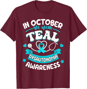 In October We Wear Teal Dysautonomia Awareness T-Shirt - T-Shirt | Maroon