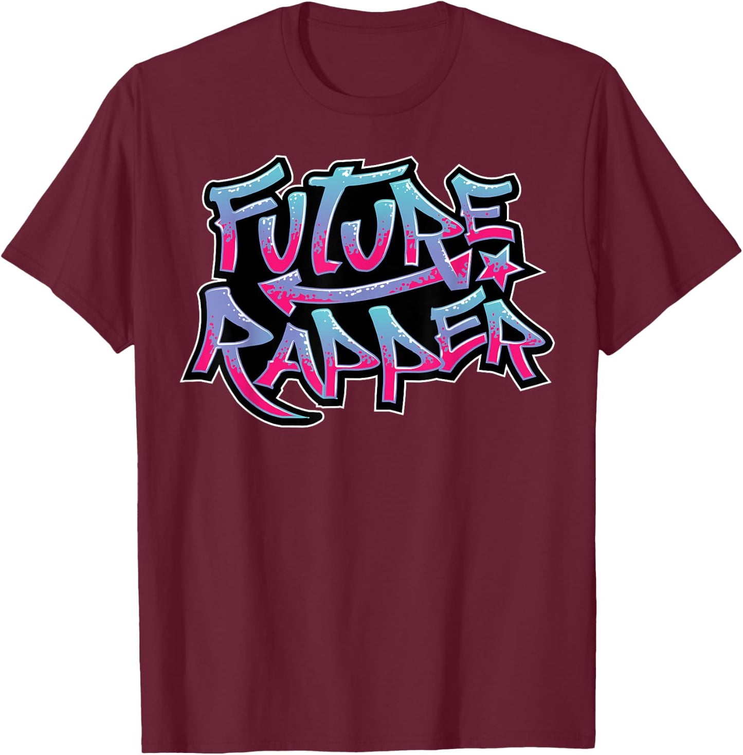 Cool Future Rapper Gift Rap Lover Artist Kids Graduation T-Shirt - T-Shirt | Maroon