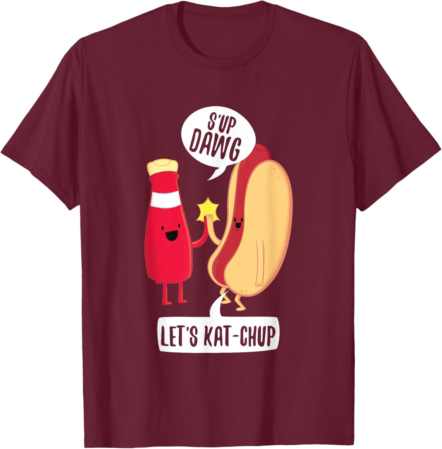 Funny What's Up Hot Dog Ketchup Hotdogolists Men Women Kids T-Shirt - T-Shirt | Maroon