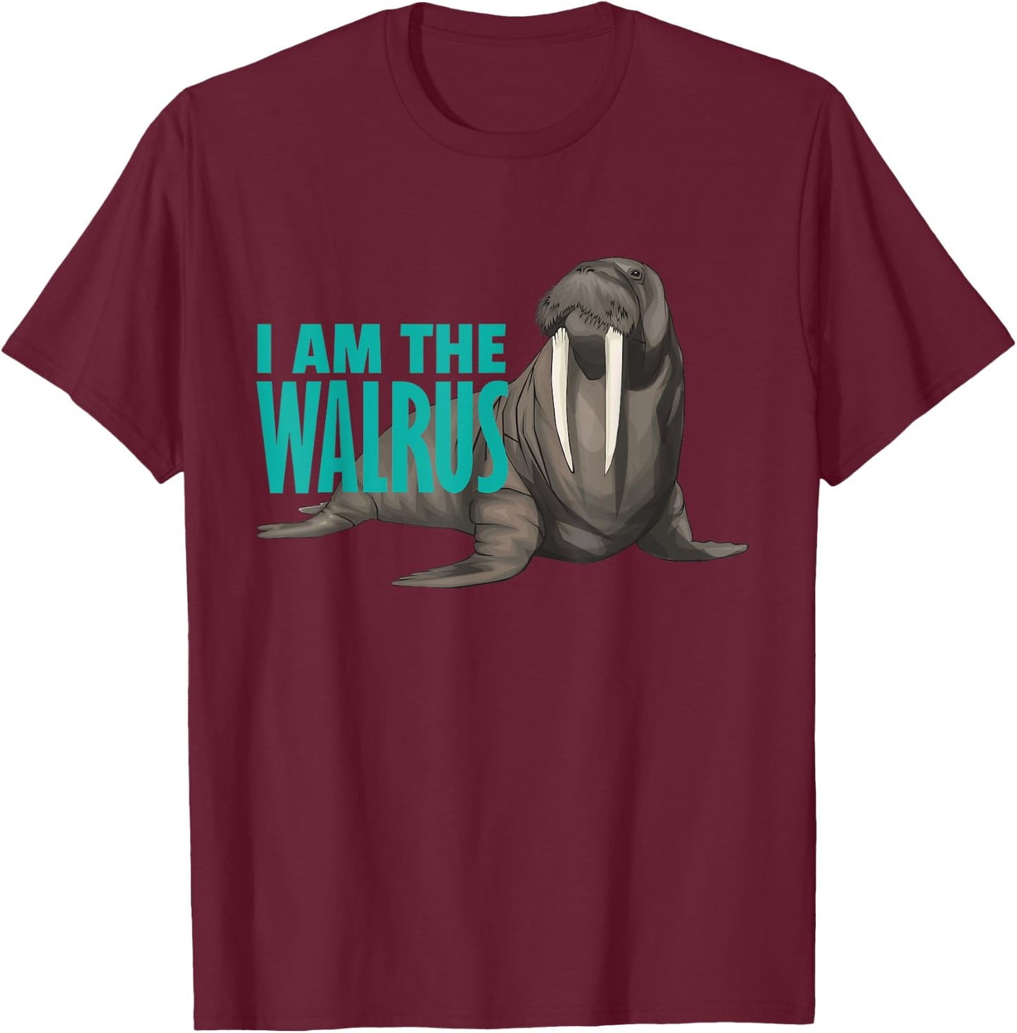 Funny I'm The Walrus Long Fangs Chubby Sea Walrus T-Shirt - T-Shirt | Maroon