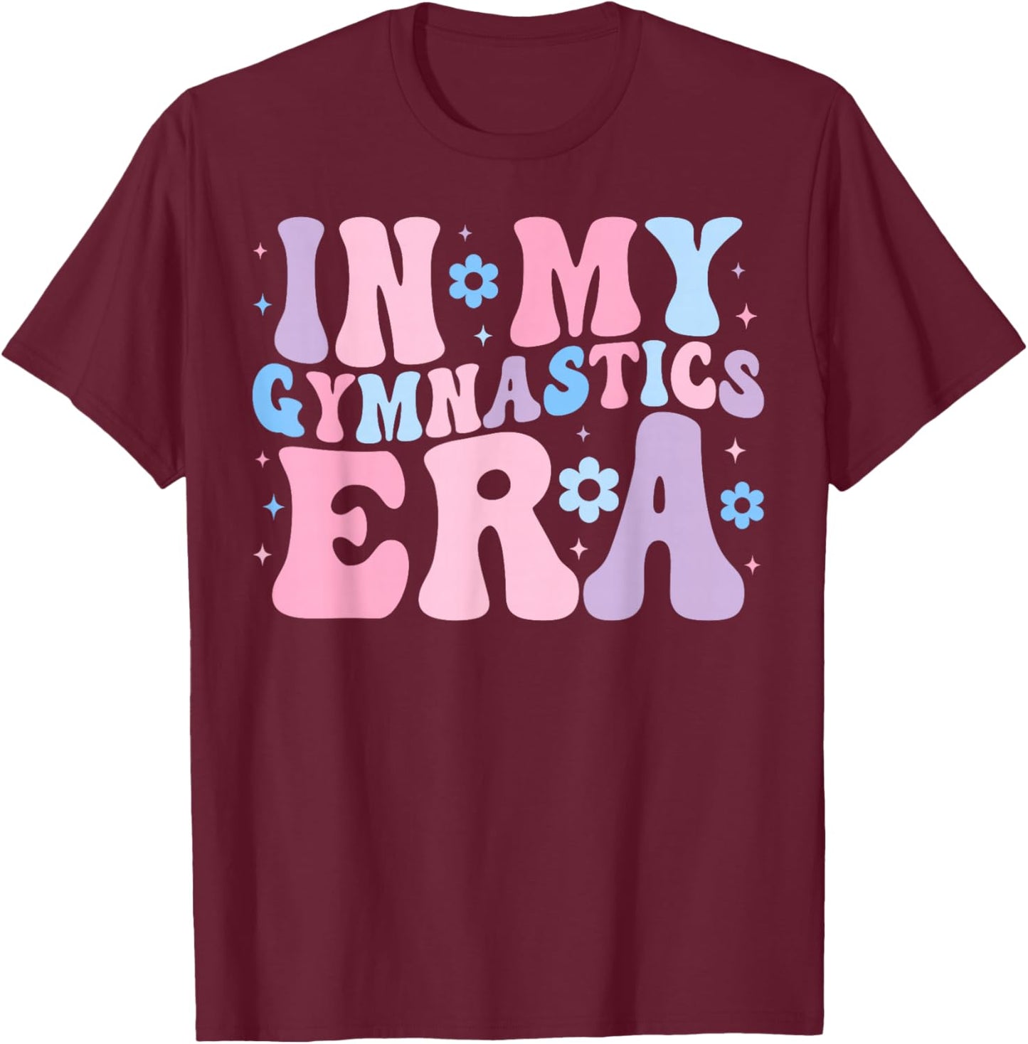 In My Gymnastics Era Gymnast Gymnastic Women Girls Groovy T-Shirt - T-Shirt | Maroon
