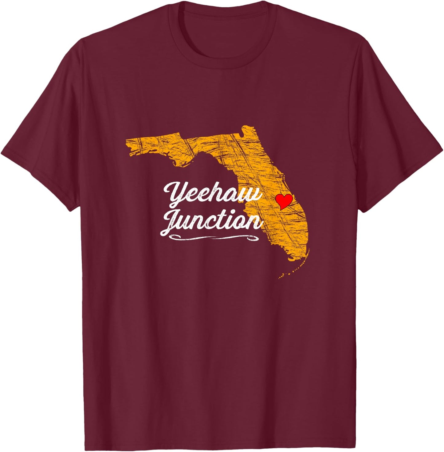 City of Yeehaw Junction | FLORIDA - FL Merch Souvenir T-Shirt - T-Shirt | Maroon