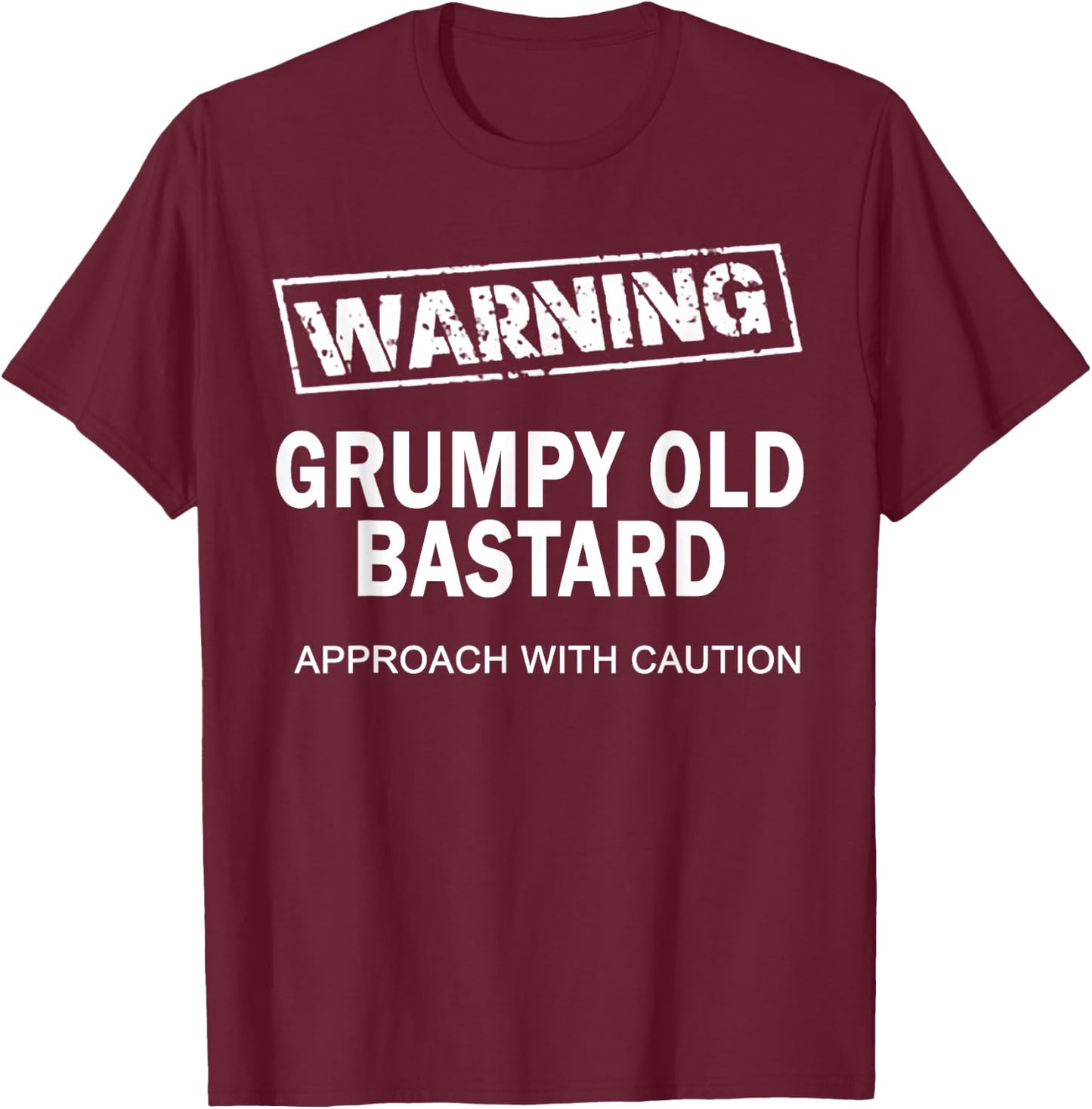 Warning Grumpy Old Bastard T-Shirt - T-Shirt | Maroon