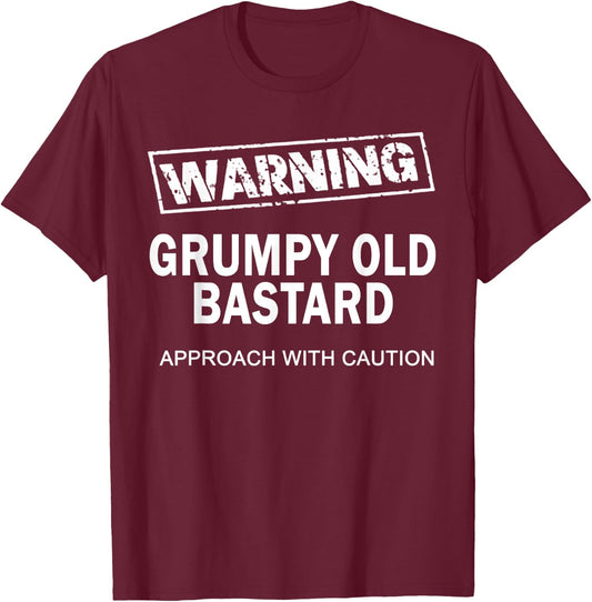 Warning Grumpy Old Bastard T-Shirt - T-Shirt | Maroon