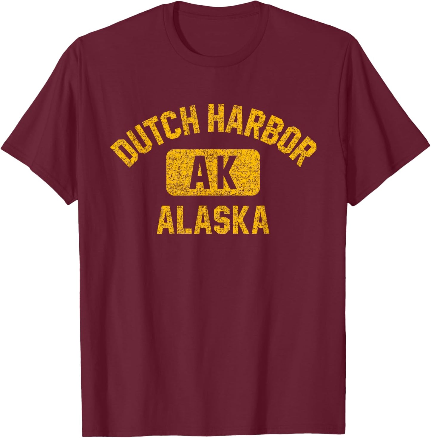 Dutch Harbor Alaska Gym Style Distressed Amber Print T-Shirt - T-Shirt | Maroon