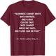 Love Drives Out Hate, Light Drives Out Darkness Quote Design T-Shirt - T-Shirt | Maroon