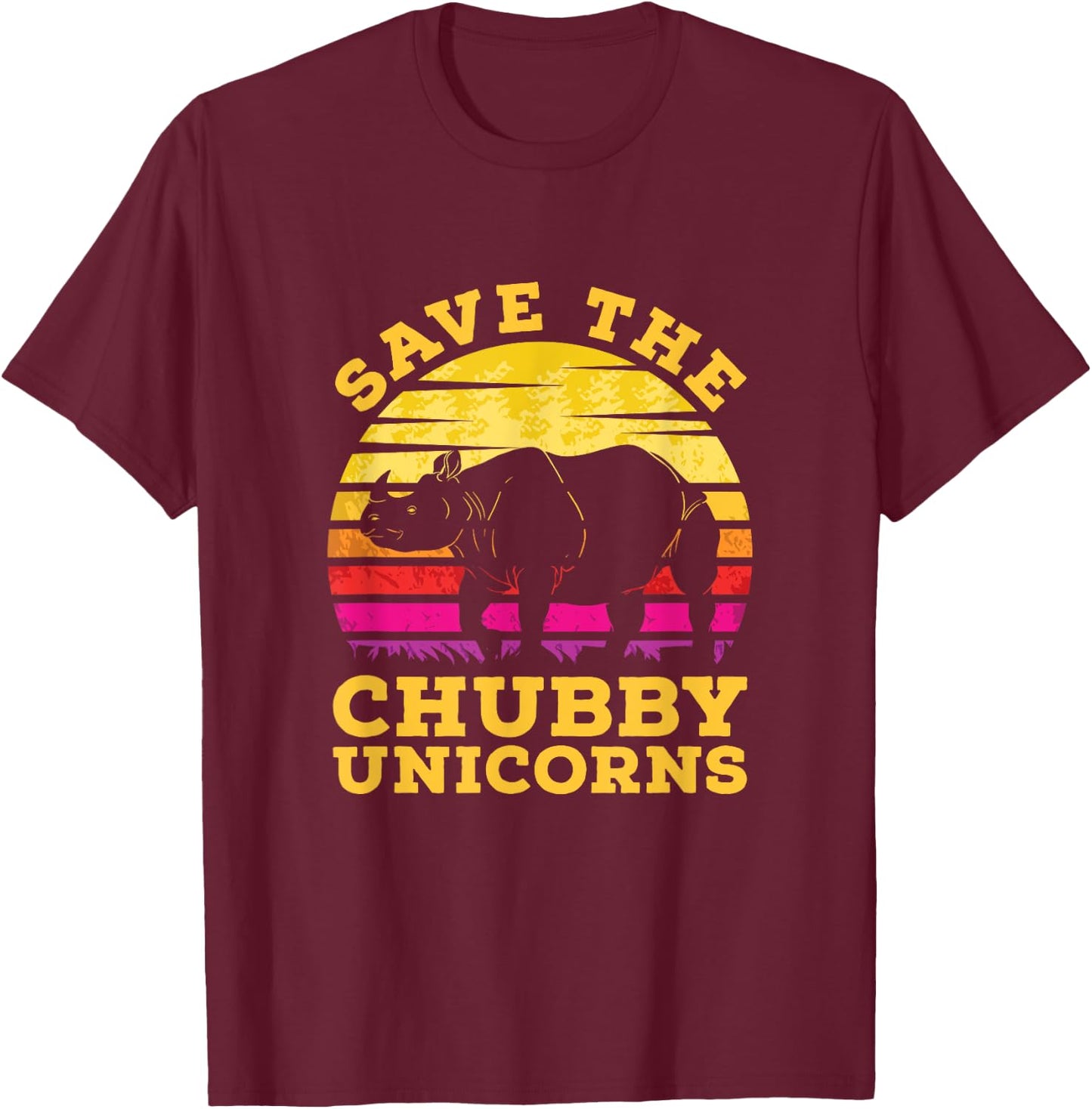 Funny Save The Chubby Unicorns Zoo Keeper Gift Rhino T-Shirt - T-Shirt | Maroon
