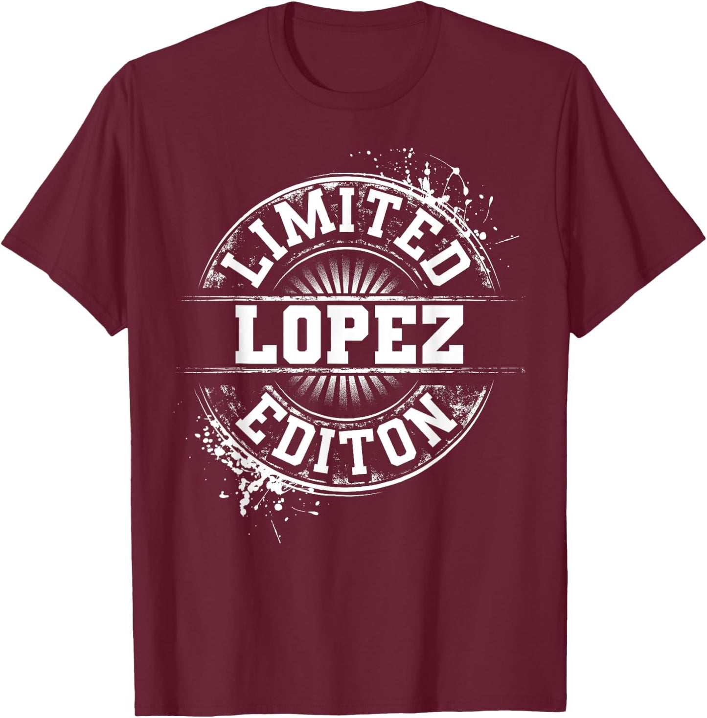 LOPEZ Funny Surname Family Tree Birthday Reunion Gift T-Shirt - T-Shirt | Maroon