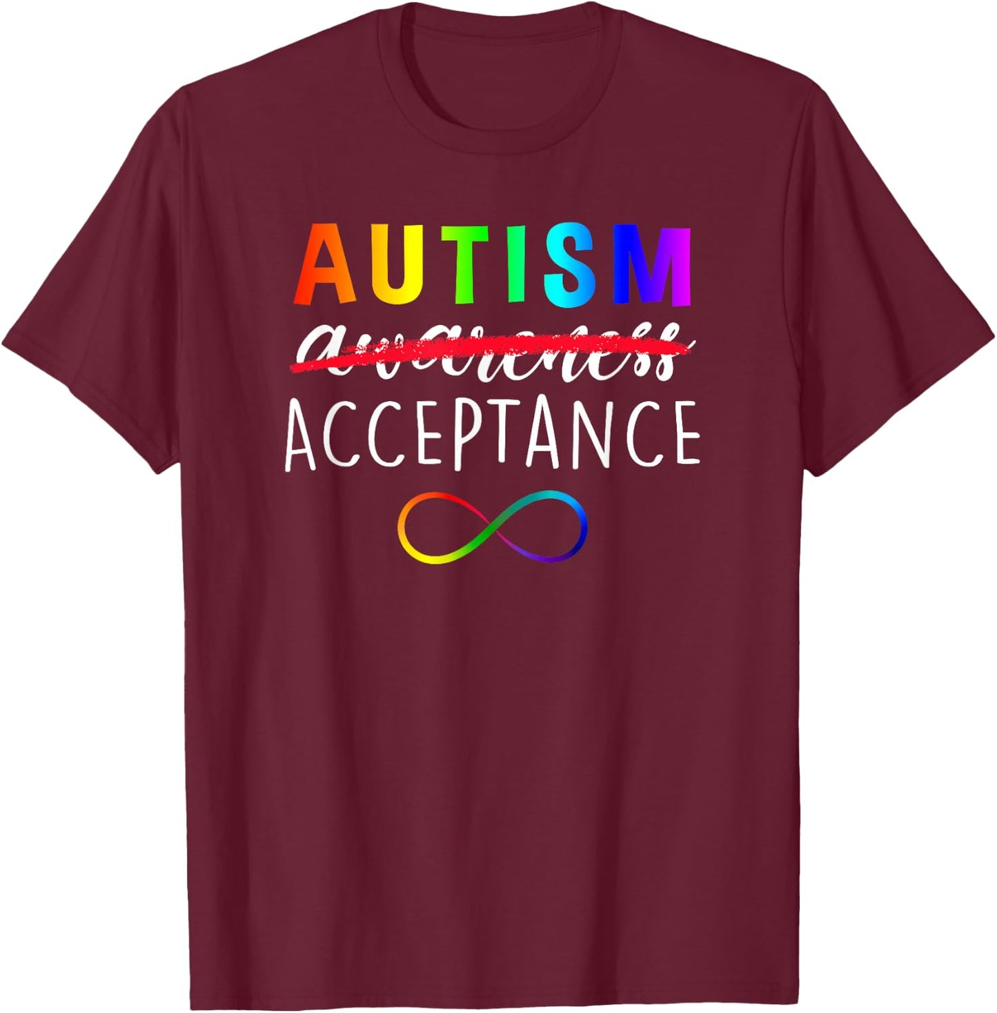 Autism - Red Instead - Acceptance Not Awareness T-Shirt - T-Shirt | Maroon