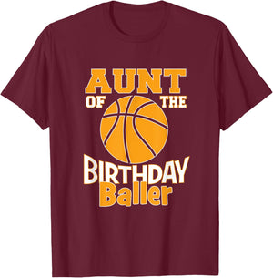 Aunt Of The Birthday Baller Boy Basketball Themed Party T-Shirt - T-Shirt | Maroon