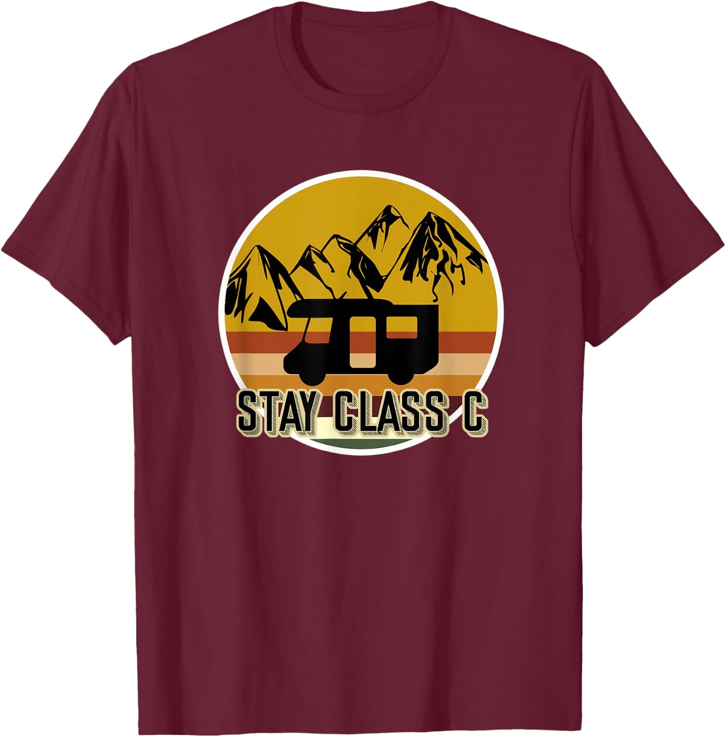 Retro Stay Class C RV Camping Funny T-Shirt - T-Shirt | Maroon