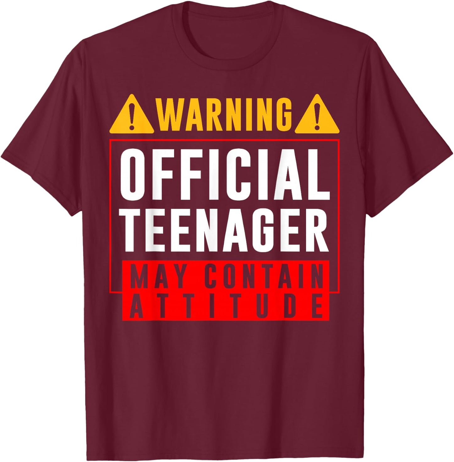 Boys and Girls - You are 13 - Sign Warning Offical Teenager T-Shirt - T-Shirt | Maroon