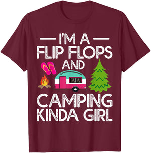 Funny RV Camper I'm A Flip Flops And Camping Kinda Girl T-Shirt - T-Shirt | Maroon