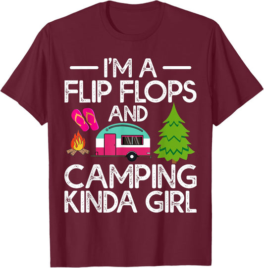 Funny RV Camper I'm A Flip Flops And Camping Kinda Girl T-Shirt - T-Shirt | Maroon