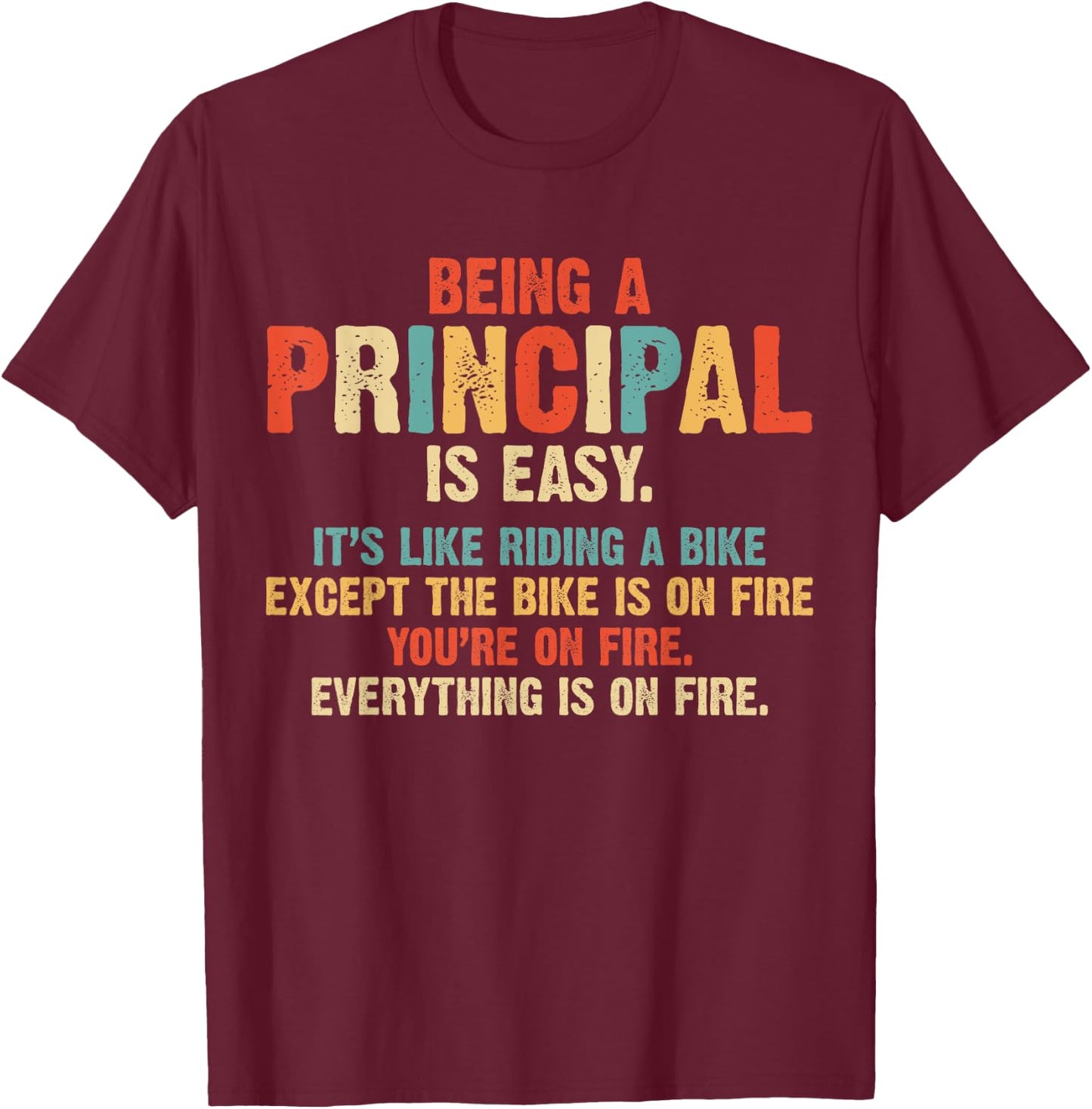Being A Principal Easy Like Riding A Bike Funny Vintage Gift T-Shirt - T-Shirt | Maroon