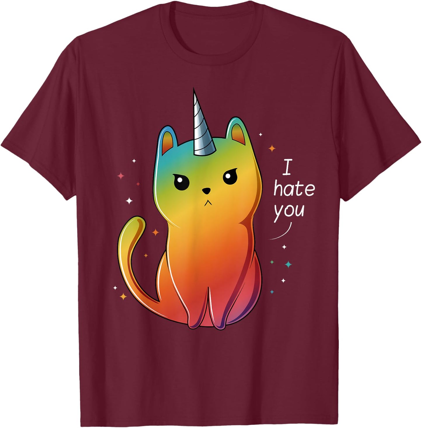 Cat Unicorn I Hate You T-Shirt - T-Shirt | Maroon