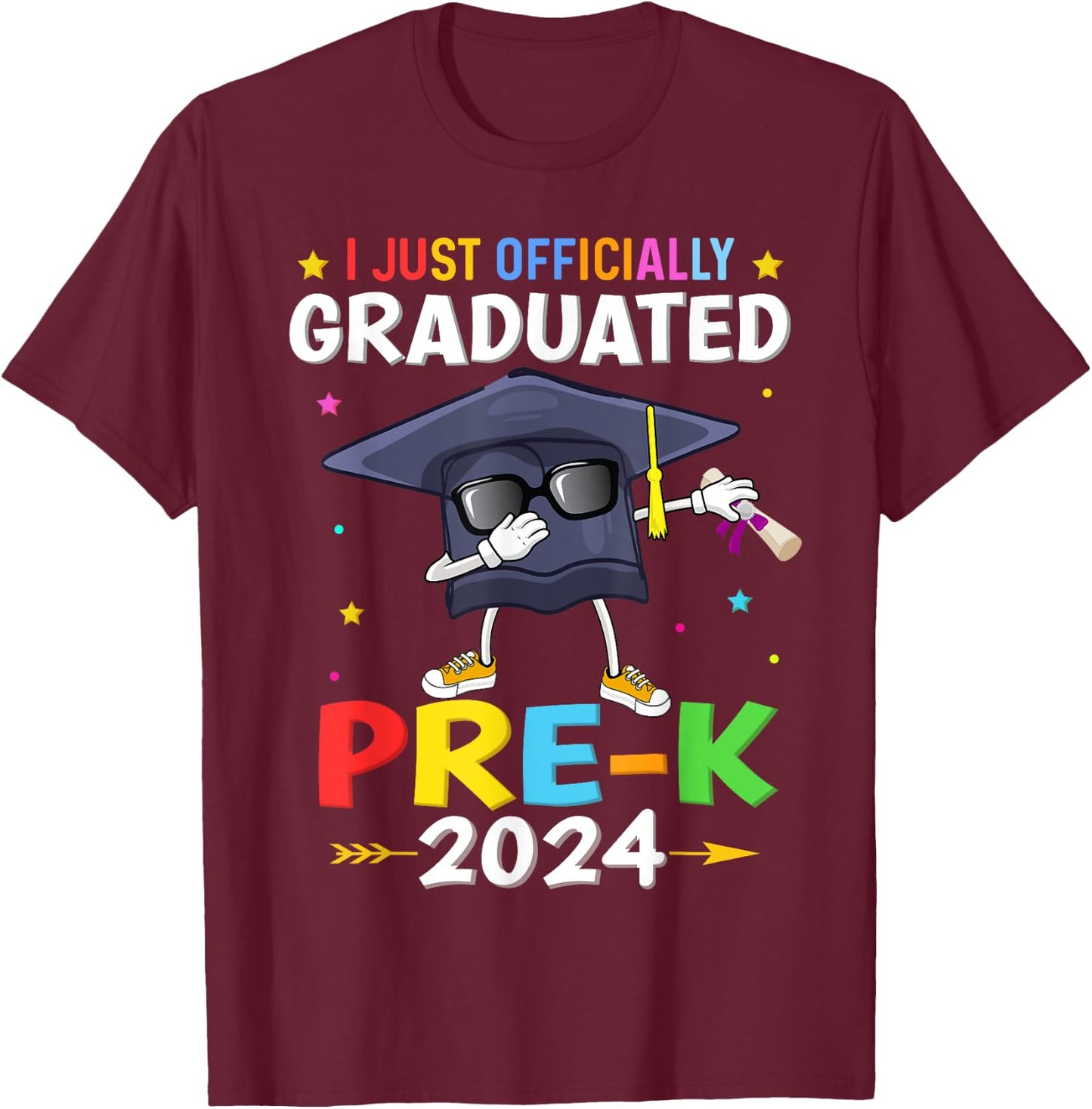 I just Officially Graduated pre k graduation 2024 pre-K kids T-Shirt - T-Shirt | Maroon