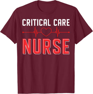 Critical Care RN ICU RN Critical Care Nurse Critical Care T-Shirt - T-Shirt | Maroon