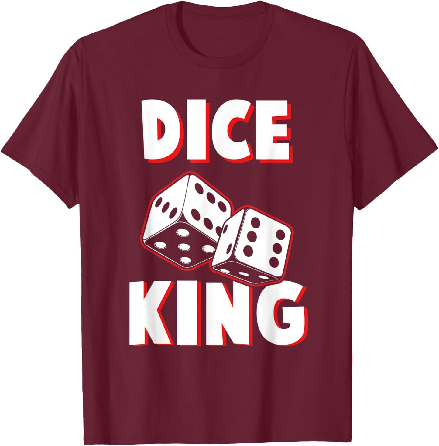 Dice King Funny Board Game Champion Geek T-Shirt - T-Shirt | Maroon
