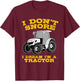 Funny I Don't Snore Tractor Farmer Gift T-Shirt - T-Shirt | Maroon