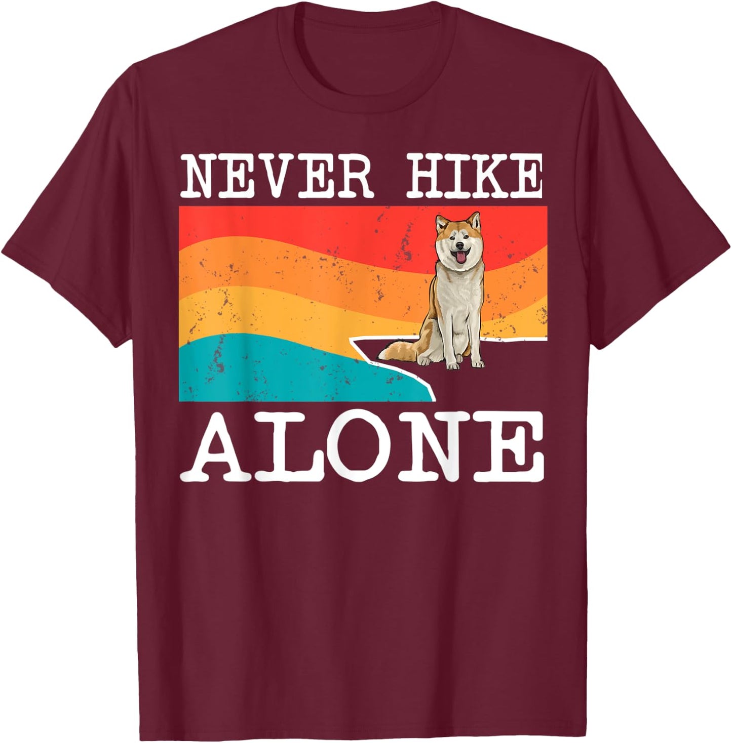 Never Hike Alone Akita Graphic Hiking T-Shirt - T-Shirt | Maroon