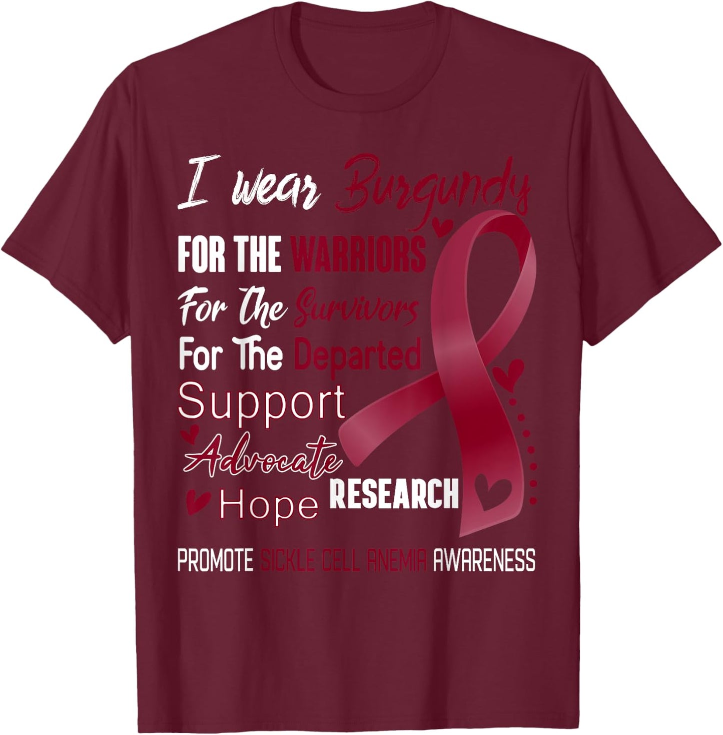 I Wear Burgundy for Sickle Cell Anemia Awareness T-Shirt - T-Shirt | Maroon