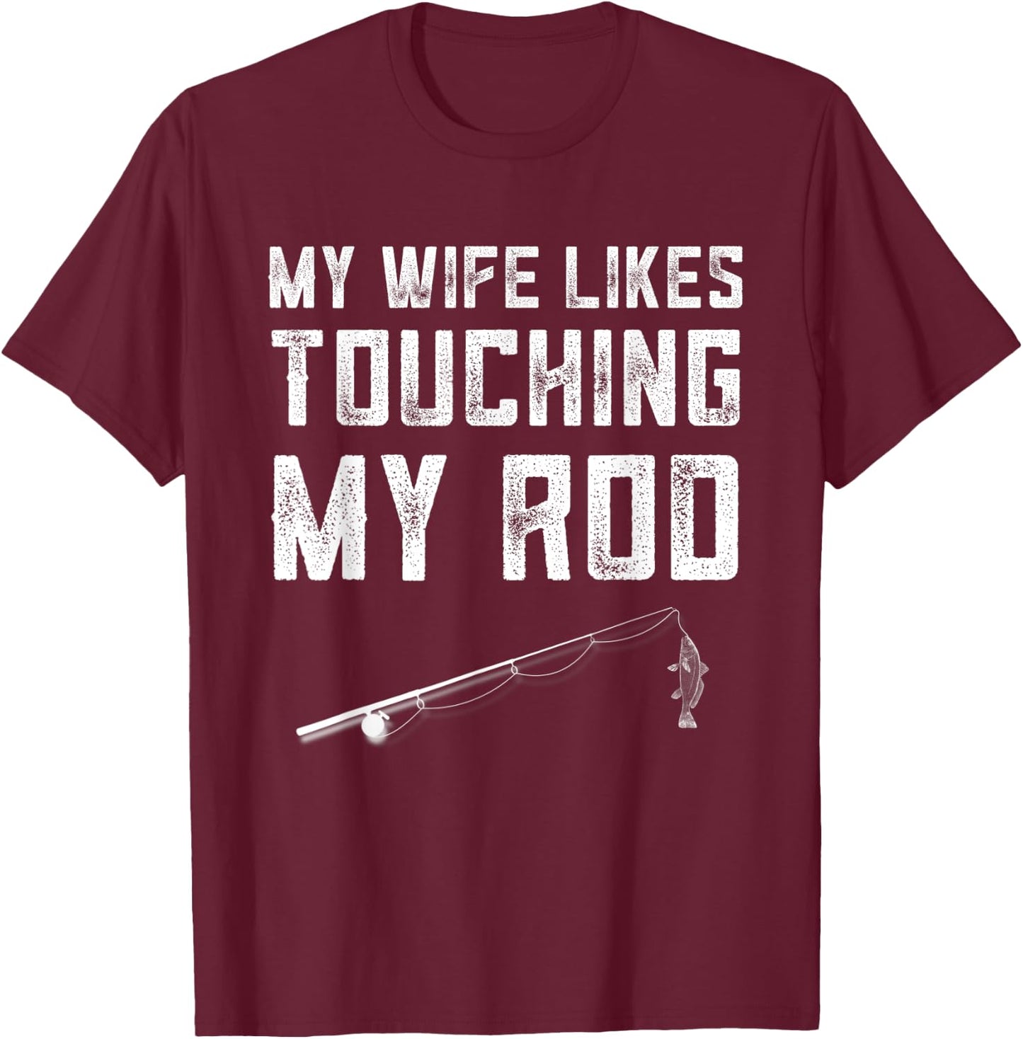 Fishing Gifts Funny Dirty Fishing Shirts T-Shirt - T-Shirt | Maroon