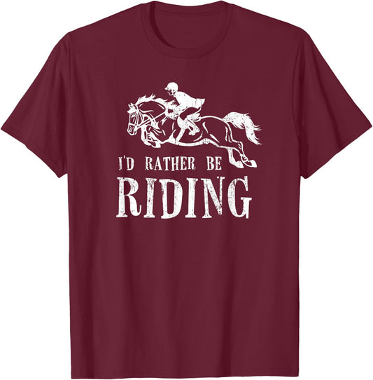 RATHER BE RIDING Horses Equestrian Horseback Rider Show Jump T-Shirt - T-Shirt | Maroon