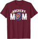 Archery Mom Bow Arrow Shooting Sports Hunter Women T-Shirt - T-Shirt | Maroon