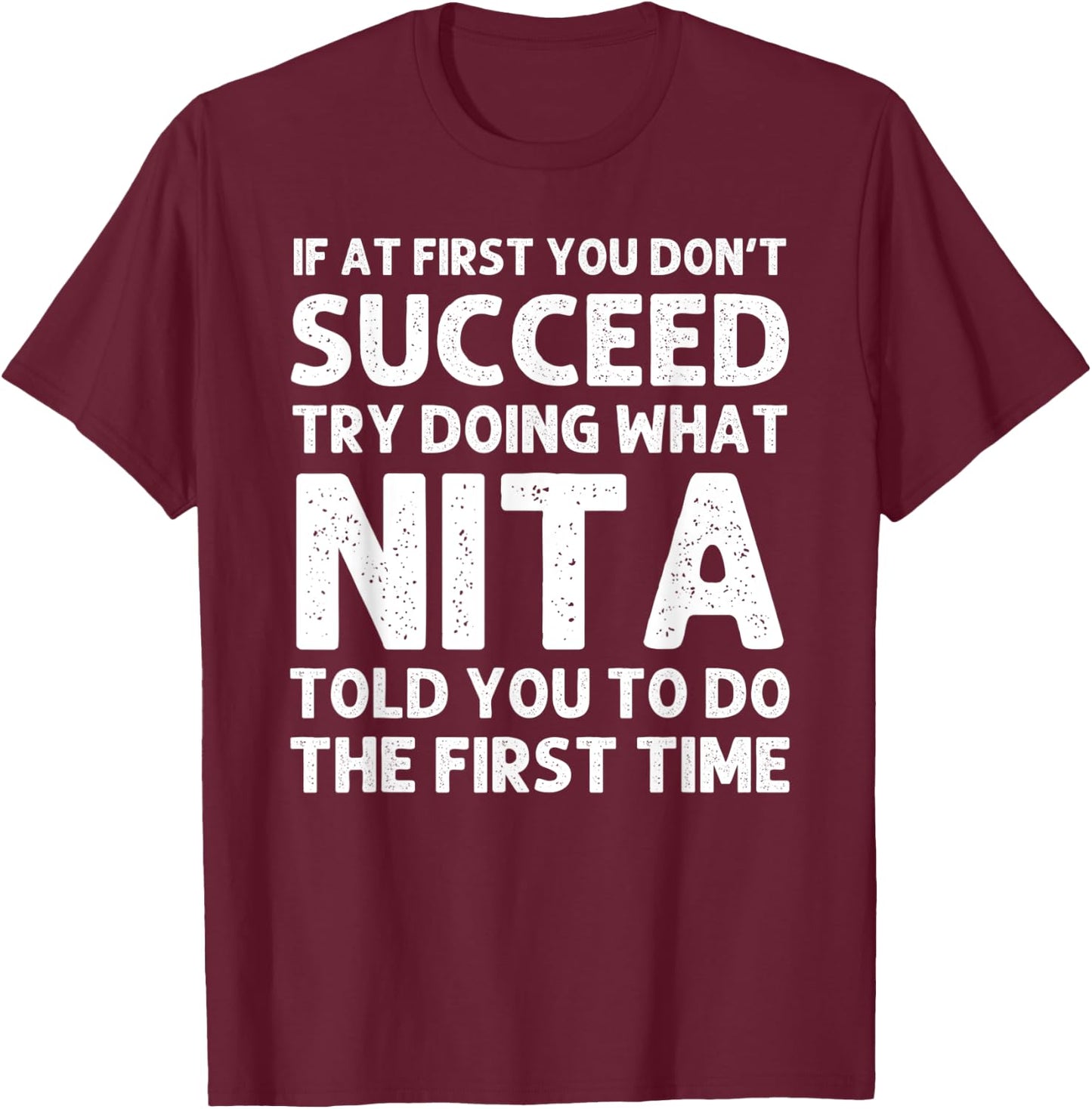 NITA Name Personalized Birthday Funny Christmas Joke T-Shirt - T-Shirt | Maroon
