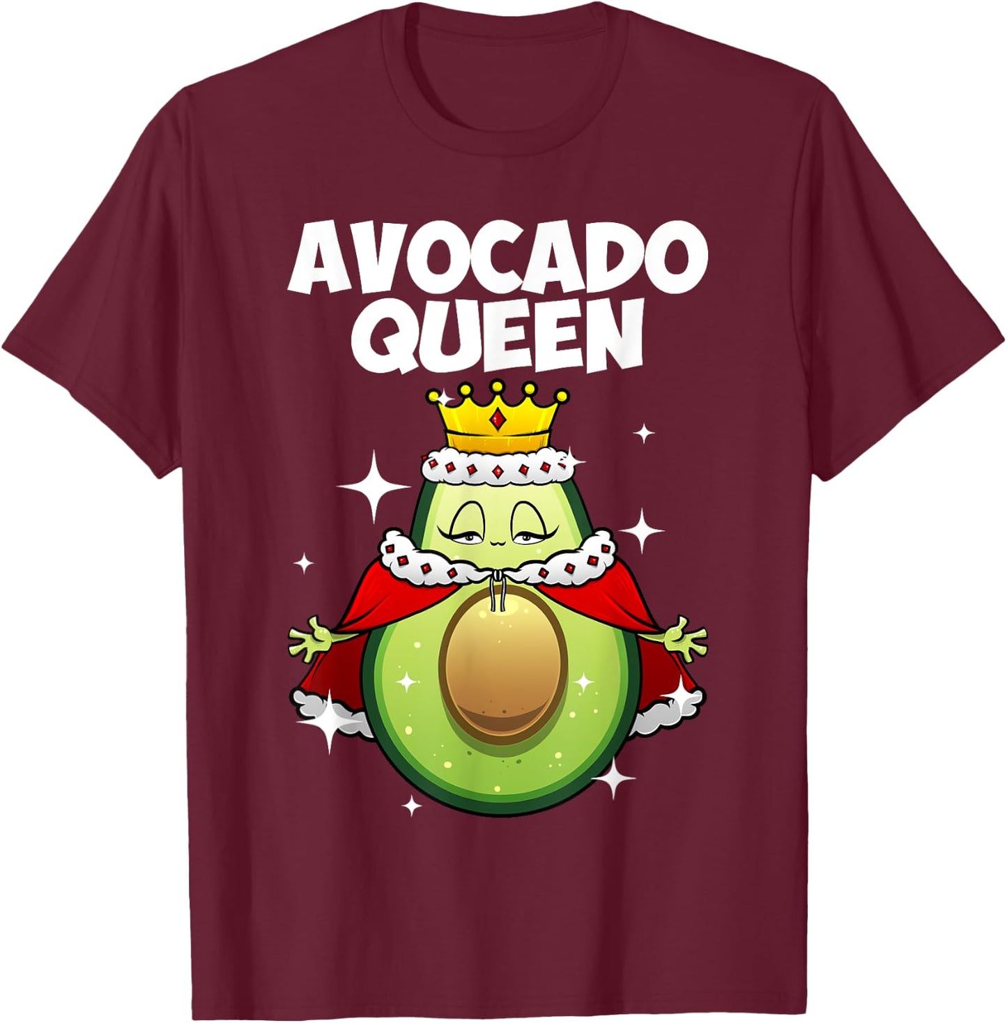 Funny Avocado Queen Gift Girls Women Cool Avocado Lover T-Shirt - T-Shirt | Maroon