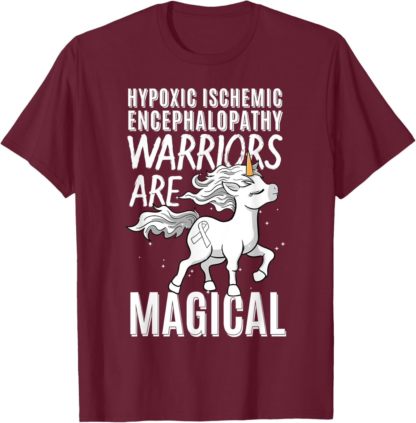 Hypoxic Ischemic Encephalopathy Cerebral Hypoxia Unicorn T-Shirt - T-Shirt | Maroon