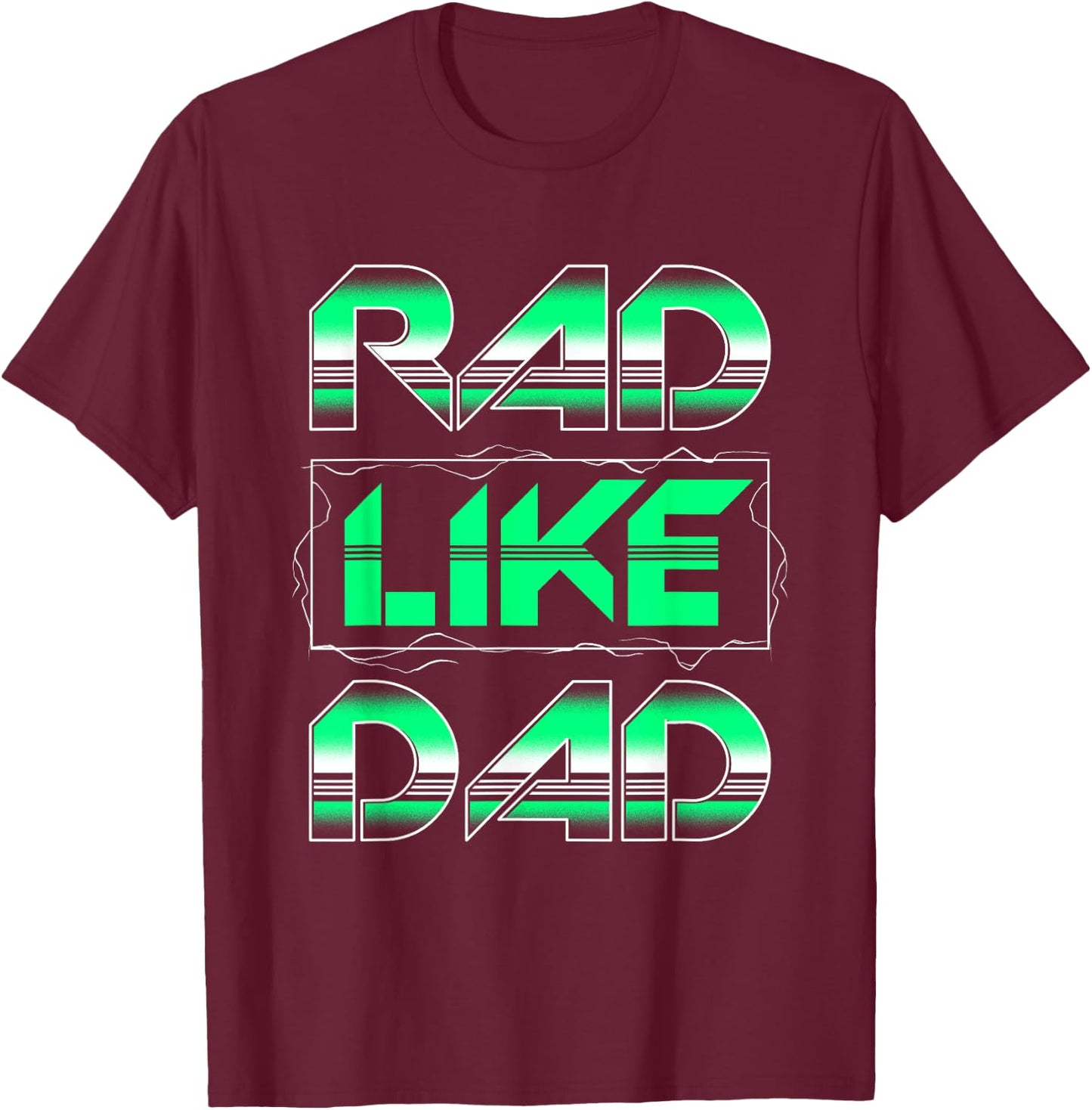 RAD Like DAD Boys Girls Kids T-Shirt - T-Shirt | Maroon