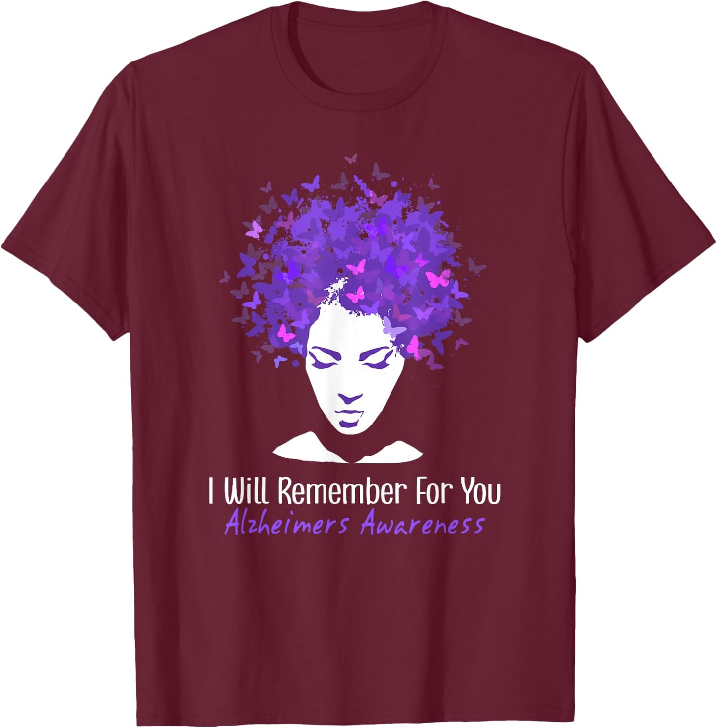 Butterflies I Will Remember Alzheimer's And Brain Awareness T-Shirt - T-Shirt | Maroon