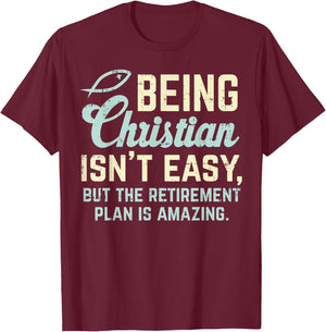 Christian Retirement Plan God Jesus Faith Religious Gift T-Shirt - T-Shirt | Maroon