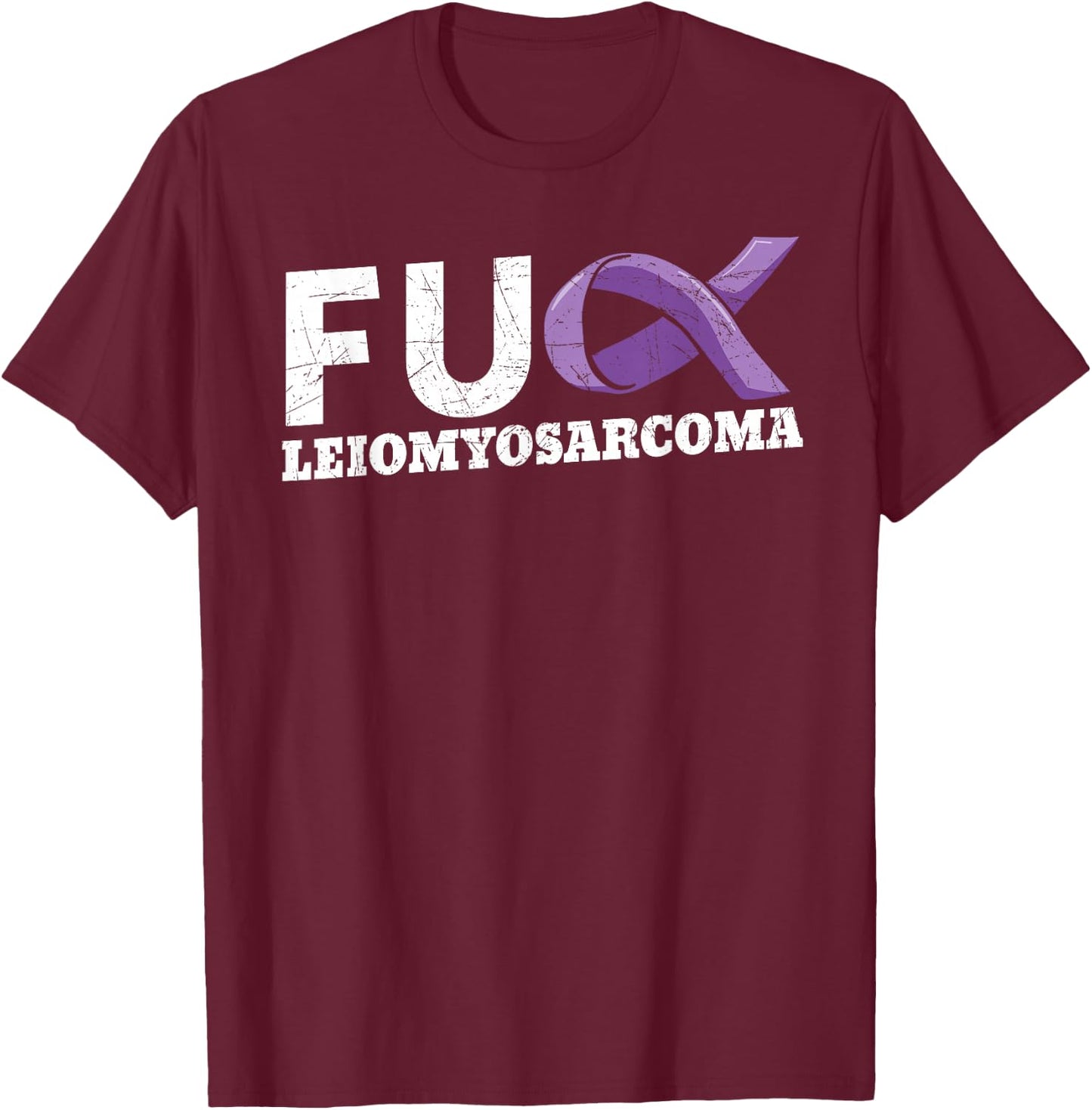 Leiomyosarcoma LMS Rare Cancer Warrior Soft-Tissue Sarcoma T-Shirt - T-Shirt | Maroon