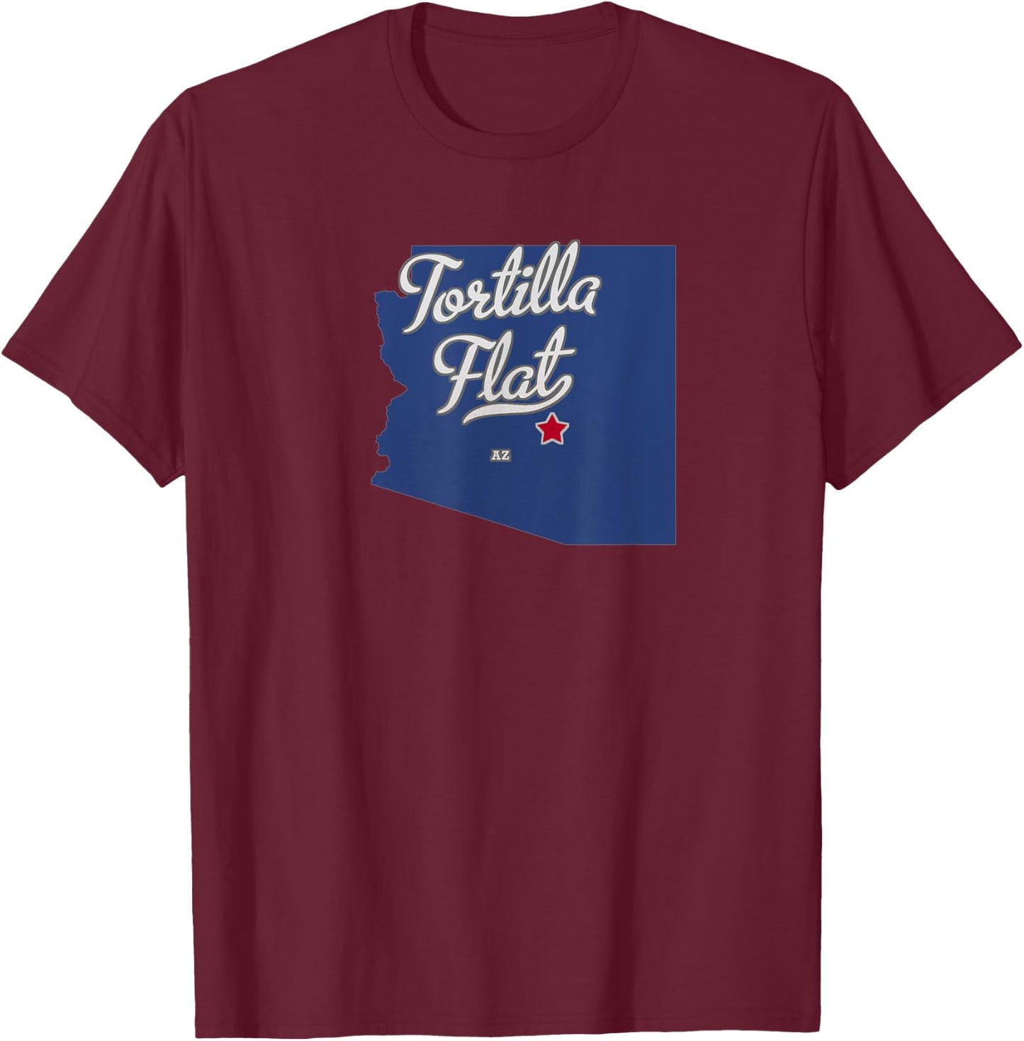 Tortilla Flat Arizona AZ Map T-Shirt - T-Shirt | Maroon