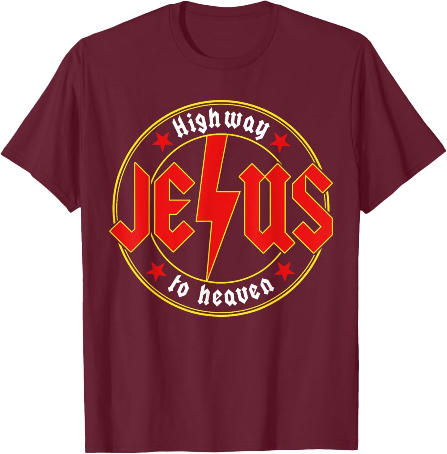 Jesus Highway To Heaven Christian Bible Verse Faith Prayer T-Shirt - T-Shirt | Maroon