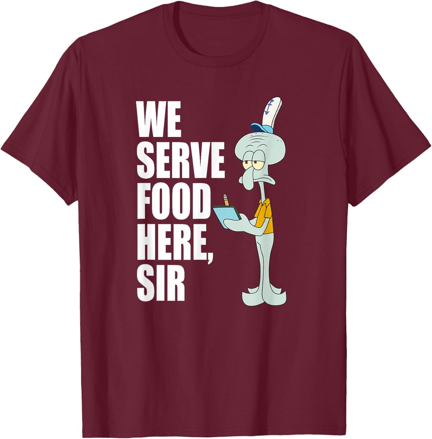 Mademark x SpongeBob SquarePants - Squidward - We Serve Food Here, Sir T-Shirt - T-Shirt | Maroon